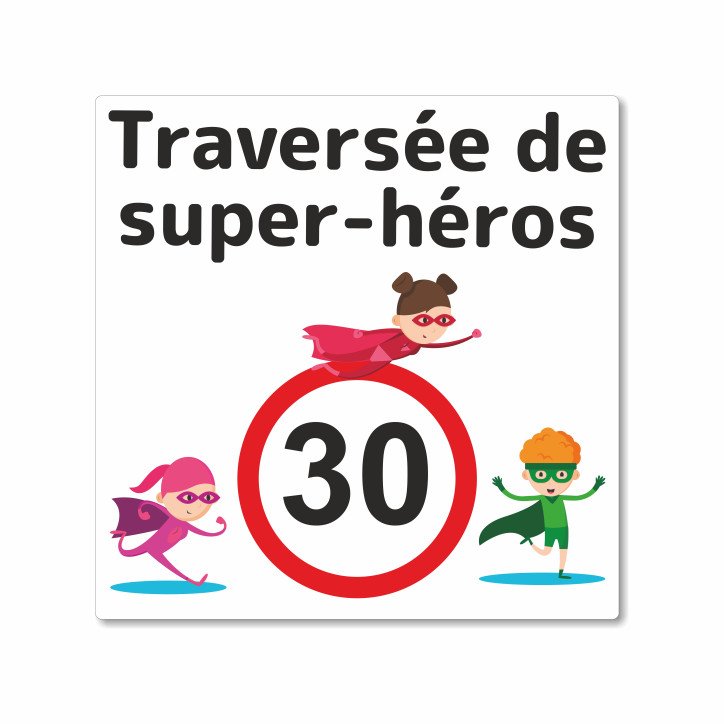 Panneau ralentissez, traversée de super héros