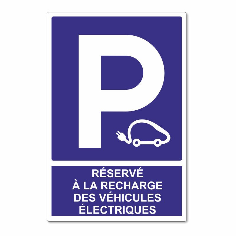 Panneau parking réservé à la recharge des véhicules électriques