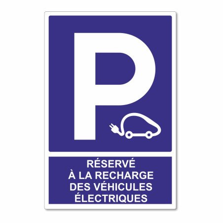 Panneau parking réservé à la recharge des véhicules électriques