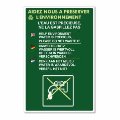 Panneau aidez nous à préserver l'environnement. L'eau est précieuse ne la gaspillez pas