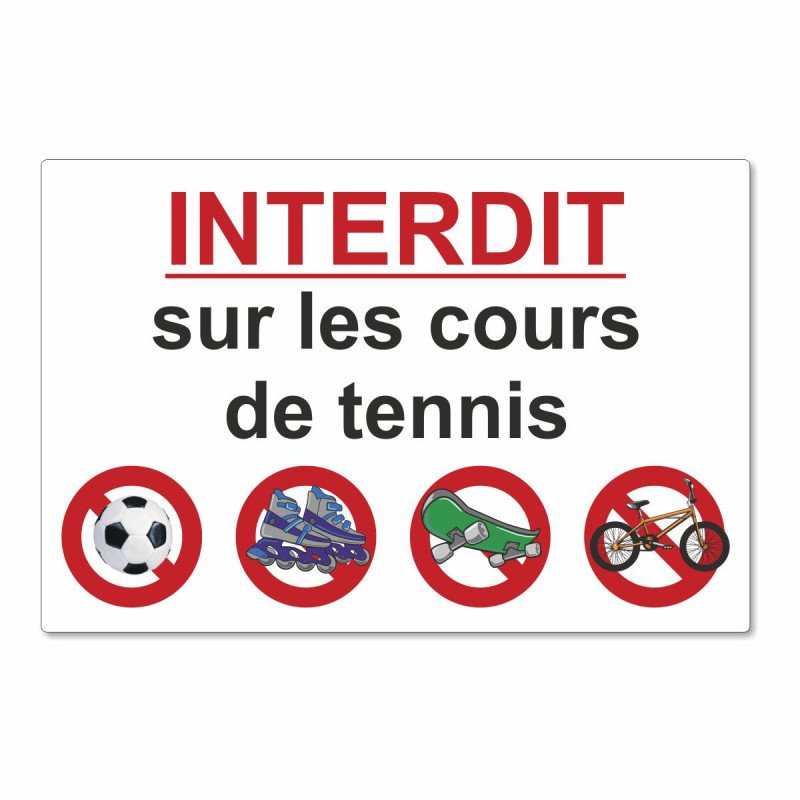 Panneau pictogrammes interdit sur le cours de tennis