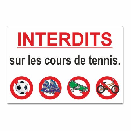 Panneau pictogrammes interdit sur le cours de tennis