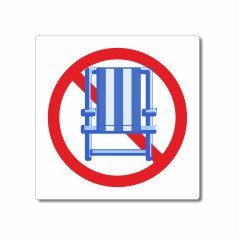 Panneau interdiction d(utiliser des chaises